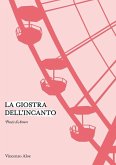 La giostra dell'incanto La giostra dell'incanto