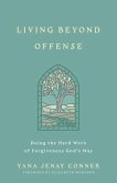 Living Beyond Offense Living Beyond Offense