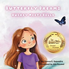 Butterfly Dreams - Saavedra, Donna E. Butterfly Dreams - Saavedra, Donna E.