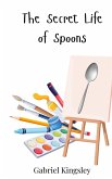 The Secret Life of Spoons