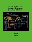 Issues in Key Economic Policies of Government (Canadian) 1988-1998