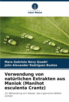 Cover Verwendung von natürlichen Extrakten aus Maniok (Manihot esculenta Crantz)