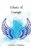 Echoes of Courage