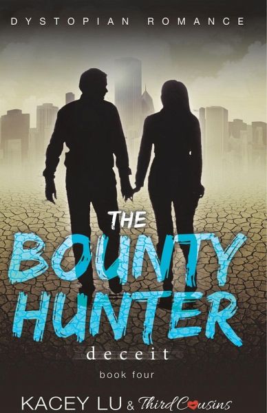 The Bounty - Deceit (Book 4) Dystopian Romance The Bounty - Deceit (Book 4) Dystopian Romance