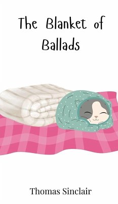 The Blanket of Ballads - Sinclair, Thomas