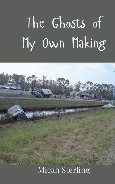 The Ghosts of My Own Making The Ghosts of My Own Making