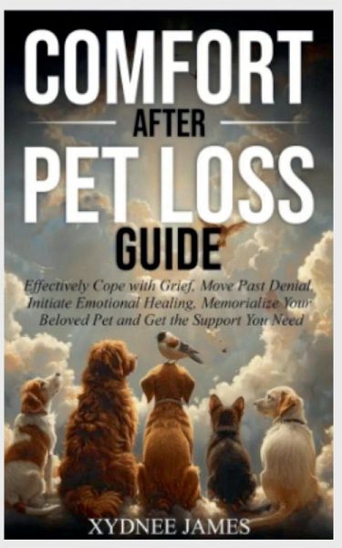 Comfort After Pet Loss Guide Comfort After Pet Loss Guide