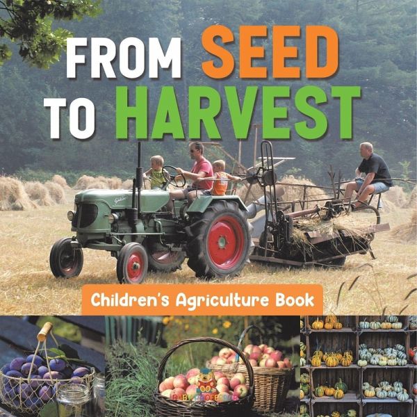 From Seed to Harvest - Children's Agriculture Books From Seed to Harvest - Children's Agriculture Books