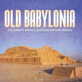 Old Babylonia   Children's Middle Eastern History Books