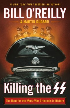 Killing the SS - O'Reilly, Bill; Dugard, Martin