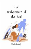 The Architecture of the Soul