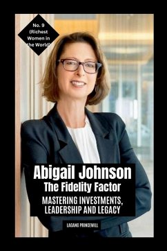 Abigail Johnson - The Fidelity Factor - Princewill, Lagang