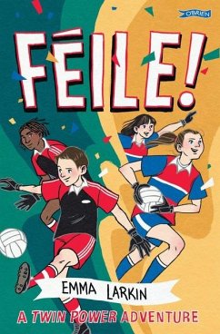 Féile! a Twin Power Adventure - Larkin, Emma
