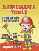 A Fireman's Tools