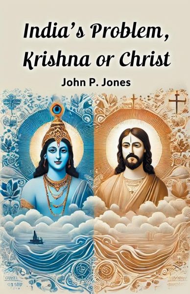 India's Problem, Krishna or Christ India's Problem, Krishna or Christ