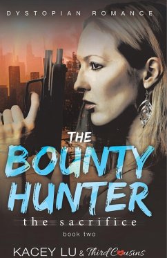 Cover The Bounty - The Sacrifice (Book 2) Dystopian Romance