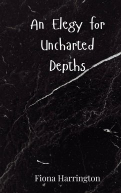 Cover An Elegy for Uncharted Depths