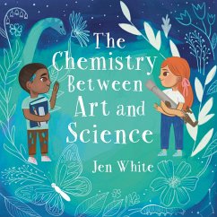 The Chemistry Between Art and Science - White, Jen
