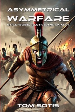 Asymmetrical Warfare - Sotis, Tom Asymmetrical Warfare - Sotis, Tom