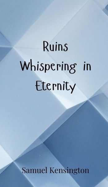 Ruins Whispering in Eternity Ruins Whispering in Eternity