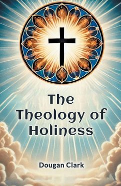Cover The Theology of Holiness