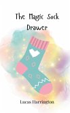 The Magic Sock Drawer The Magic Sock Drawer