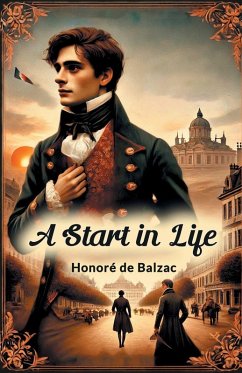 A Start in Life - Balzac, Honore de