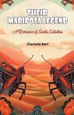 Their Mariposa Legend A Romance of Santa Catalina