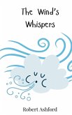 The Wind's Whispers The Wind's Whispers