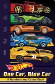 Hot Wheels: One Car, Blue Car: A Numbers and Colors Book (a Mattel Hot Wheels Shaped Novelty Board Book for Toddlers) Hot Wheels: One Car, Blue Car: A Numbers and Colors Book (a Mattel Hot Wheels Shaped Novelty Board Book for Toddlers)