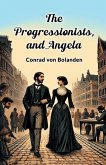 The Progressionists, and Angela The Progressionists, and Angela