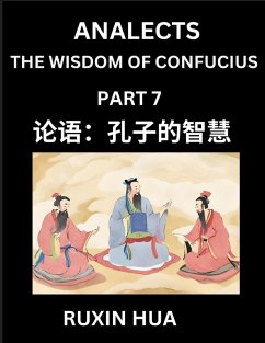 Cover Confucius Analects for Kids (Part 7) - Discover Chinese Language and Culture by Learning Ancient Confucian Philosophy, A Beginners to Mandarin, Easy Lessons on the Wisdom of Confucius, Simplified Characters with English for Chinese Reading Practice, HSK A