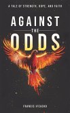 Against the Odds Against the Odds