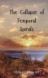 The Collapse of Temporal Spirals - Bild 1