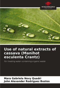 Cover Use of natural extracts of cassava (Manihot esculenta Crantz)