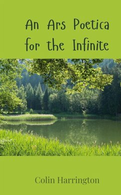 An Ars Poetica for the Infinite - Harrington, Colin