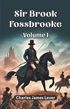 Sir Brook Fossbrooke Volume I - Lever, Charles James