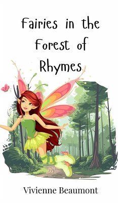 Fairies in the Forest of Rhymes - Beaumont, Vivienne