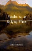 Epistles to an Undying Flame