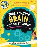 Your Amazing Brain and How It Works