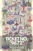 Ticket No. "9672" Ticket No. "9672"