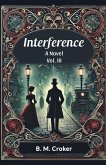 Interference A novel Vol. III