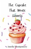 The Cupcake That Wrote Sonnets