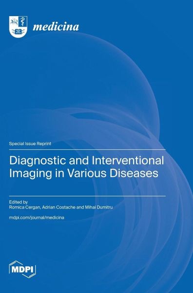 Diagnostic and Interventional Imaging in Various Diseases Diagnostic and Interventional Imaging in Various Diseases