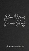 When Dreams Become Ghosts