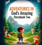 Adventures in God's Amazing Storybook 2 Adventures in God's Amazing Storybook 2