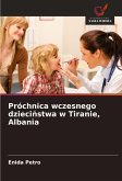 Próchnica wczesnego dzieci¿stwa w Tiranie, Albania Próchnica wczesnego dzieci¿stwa w Tiranie, Albania