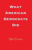 What American Democrats Did What American Democrats Did
