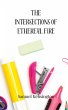 The Intersections of Ethereal Fire - Bild 1