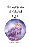 The Symphony of Celestial Light The Symphony of Celestial Light